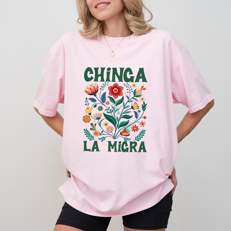 MAPTEES Chinga La Migra Comfort Colors Shirt, Liberal Graphic Tee, No Ice T-shirt, Mexican Pride Outfits, Abolish Ice...