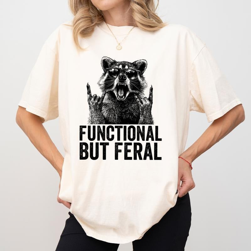MAPTEES Functional But Feral Comfort Colors Shirt, Feral Women Graphic Tee, Meme Raccoon T-shirt, Feral But Functional...