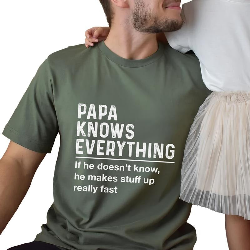 MAPTEES Funny Papa Knows Everything Graphic Tee, Dad Makes Stuff Up Really Fast T-shirt For Men, Dad Joke Shirt, Funny...