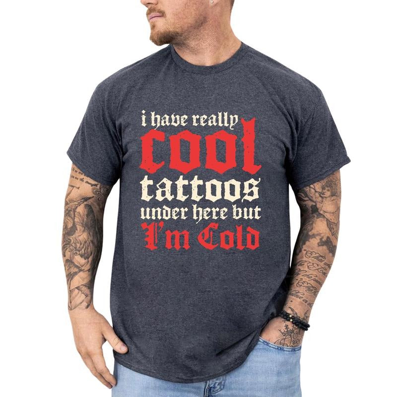 MAPTEES Gothic I Have Really Cool Tattoos Under Here But I'm Cold Graphic Tee, Inked T-shirt For Men, Funny Tattoos...