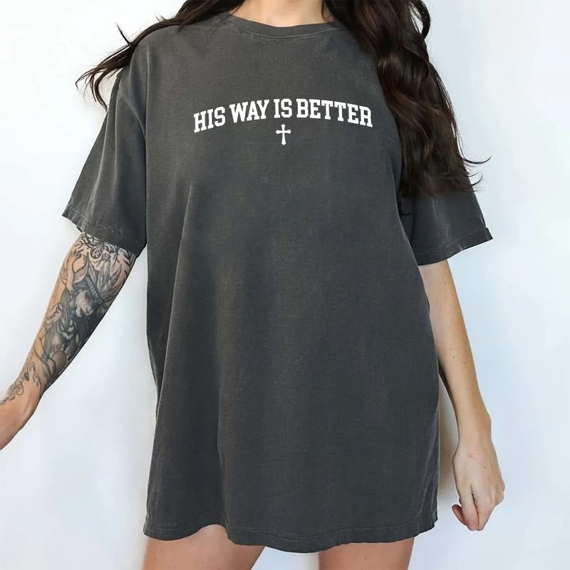 MAPTEES His Way Is Better Comfort Colors Shirt, Faith Graphic Tee, Believe In Jesus T-shirt, Christian Outfits, God...