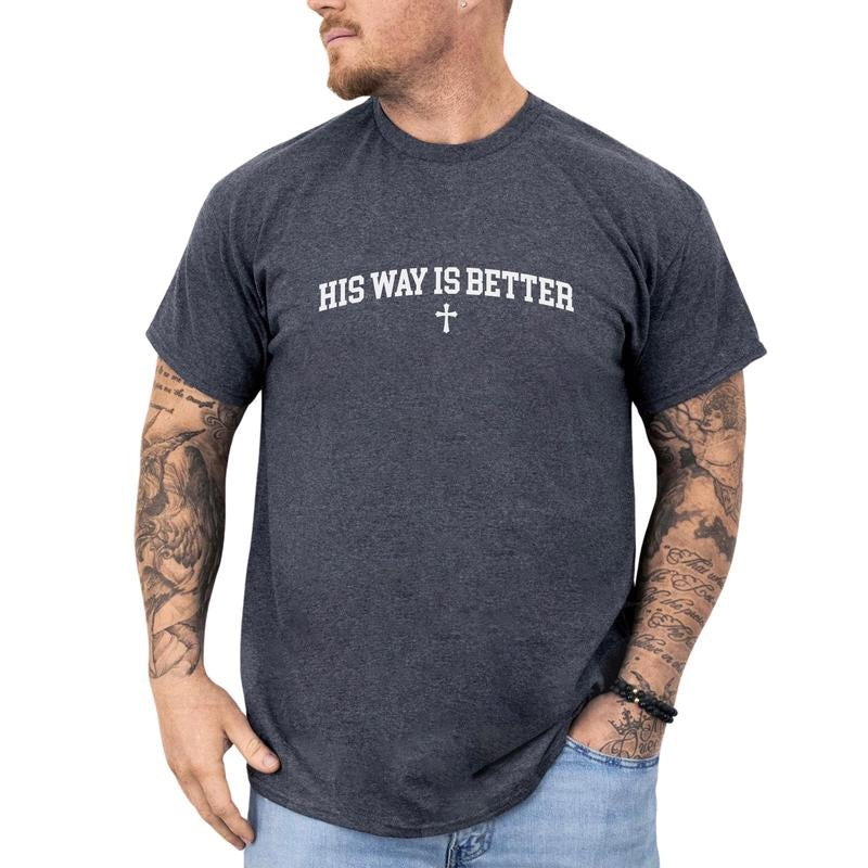MAPTEES His Way Is Better Graphic Tee, Faith T-shirt For Men, Believe In Jesus Shirt, Christian Men Tee, God Lovers Men...