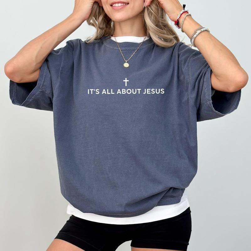 MAPTEES It's All About Jesus Comfort Colors Shirt, Christian Bible Verse Graphic Tee, Faith T-shirt, Gift For Christian...