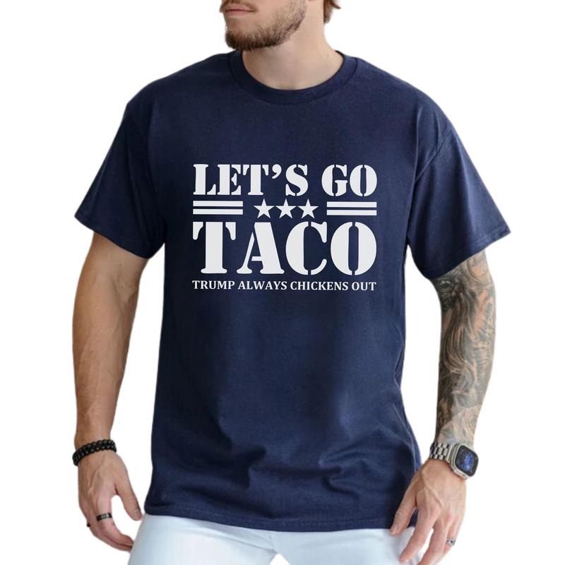 MAPTEES Let's Go TACO Graphic Tee, Sarcastic Always Chickens Out T-shirt For Men, Subtle FDT Shirt, Anti MAGA Men Tee,...