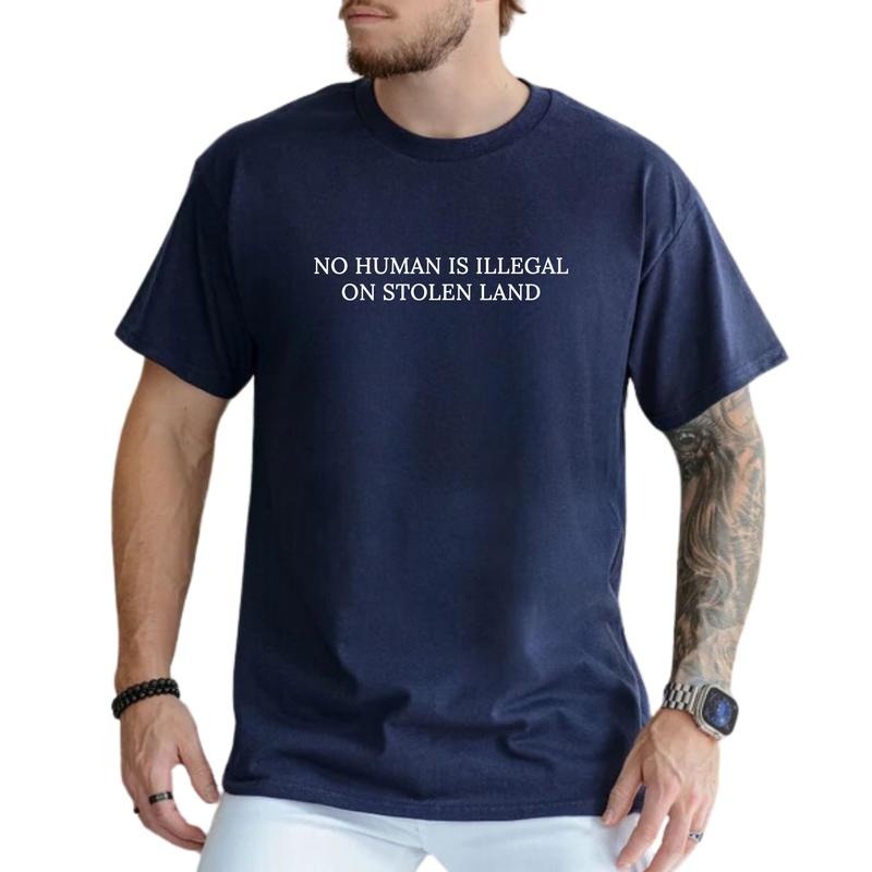 MAPTEES No Human Is Illegal On Stolen Land Graphic Tee, Immigrants Make America Great T-shirt For Men, Human Rights...