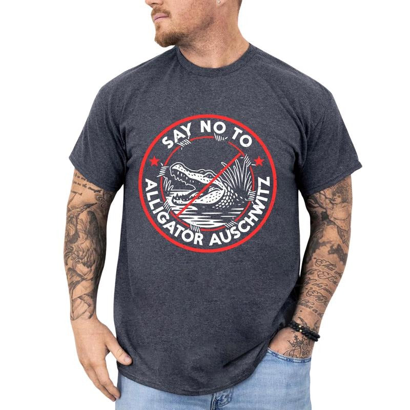 MAPTEES Say No To Alligator Auschwitz Graphic Tee, Pro Immigrant T-shirt For Men, Alcatraz Protest Shirt, Social Justice...