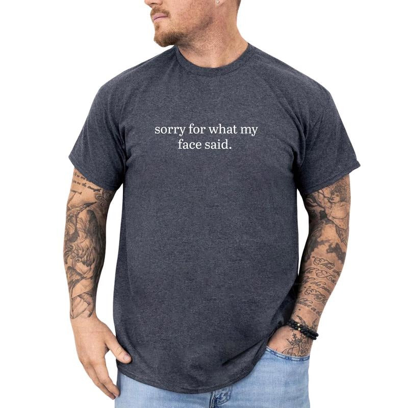 MAPTEES Sorry For What My Face Said Graphic Tee, Adult Humor T-shirt For Men, Funny Meme Shirt, Funny Sarcastic Men Tee,...