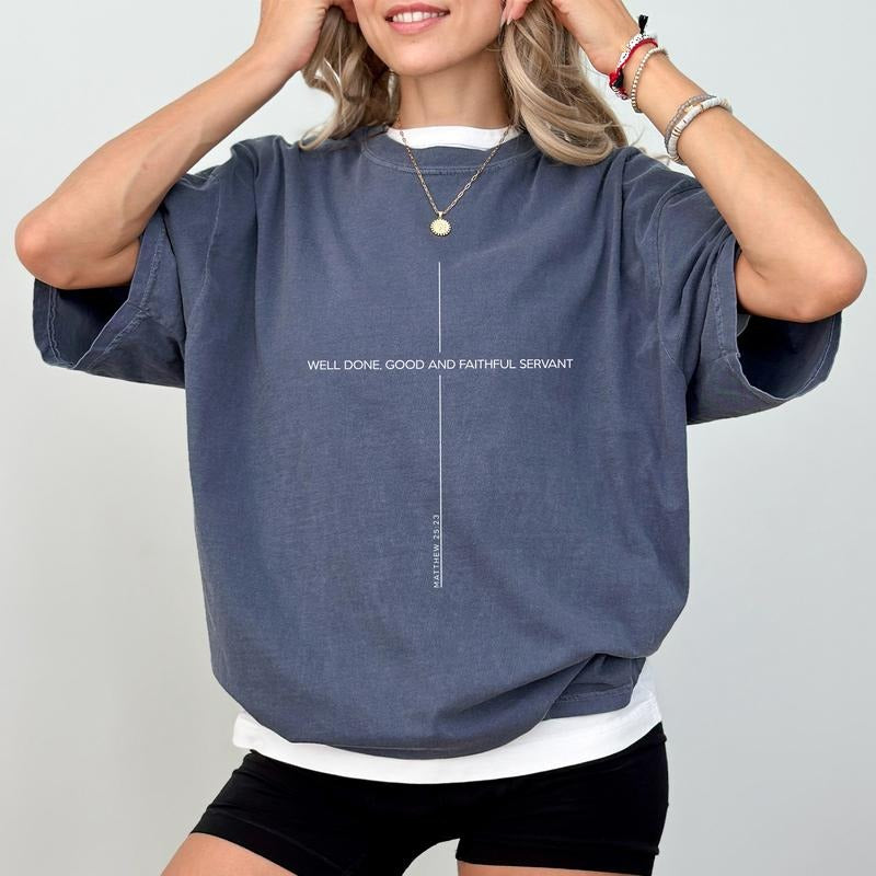 MAPTEES Well Done Good And Faithful Servant Comfort Colors Shirt, Christian Graphic Tee, Freedom Faith T-shirt, Life...