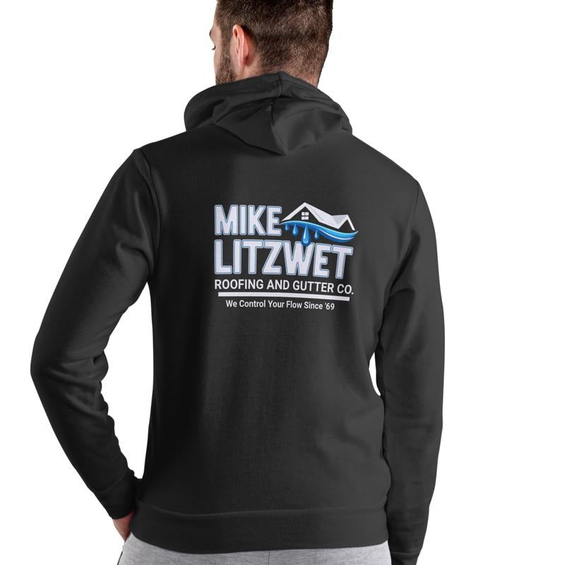 MIKE LITZWET ROOFING AND GUTTERS HOODIE, Funny name, Unisex Cotton blend T-Shirts, Sweatshirt | PodTeesHub.com