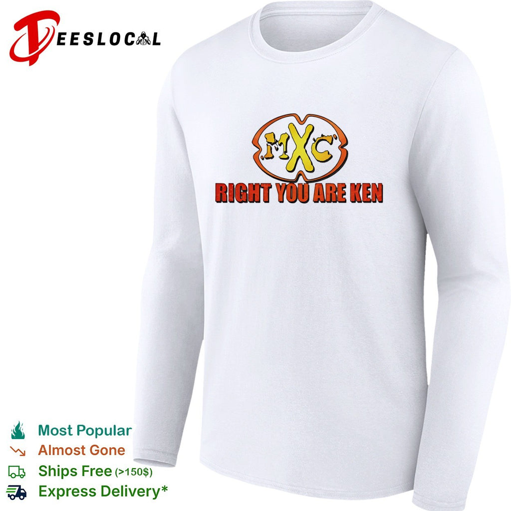 MXC Right You Are Ken logo shirt