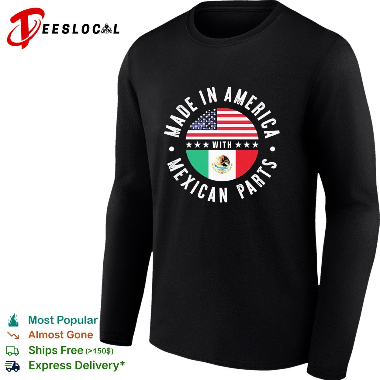Made in America with Mexican parts funny shirt