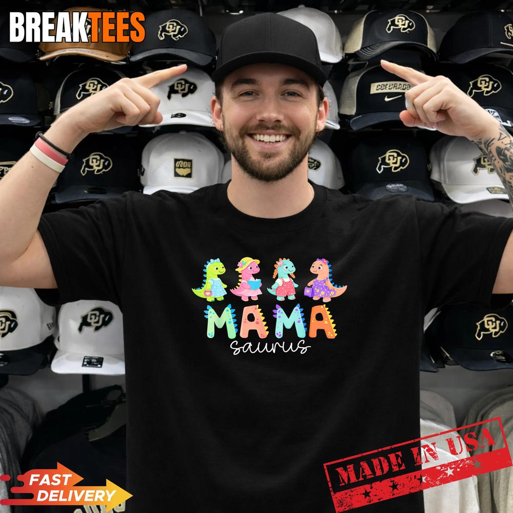 Mamasaurus T rex Dinosaur Funny Mama Saurus Mother’s Day Shirt
