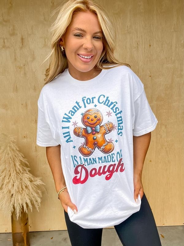 Man Made Of Dough Graphic Top T-Shirts, Hoodie, Sweatshirt | PodTeesHub.com
