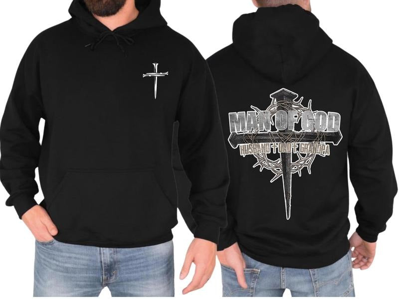 Man Of God Husband Dad Grandpa Cross Christian Front And Back Printed Hoodie, Man of God Shirt, God Clothing, Gift for...