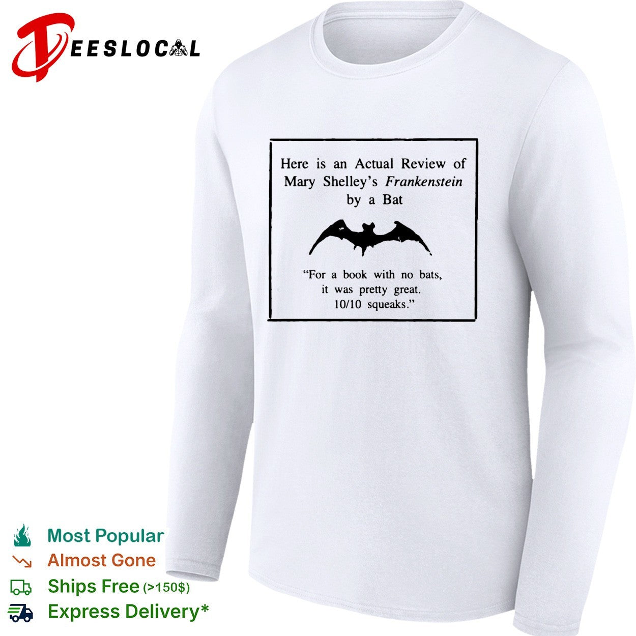 Mary Shelley’s Frankenstein actual review by a bat for a book with no bats it was pretty great shirt