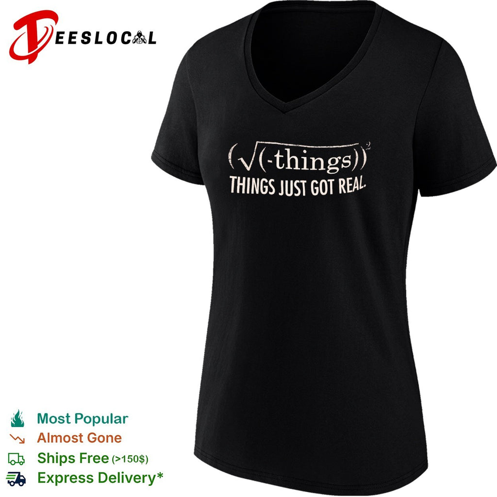 Math formula things just got real shirt