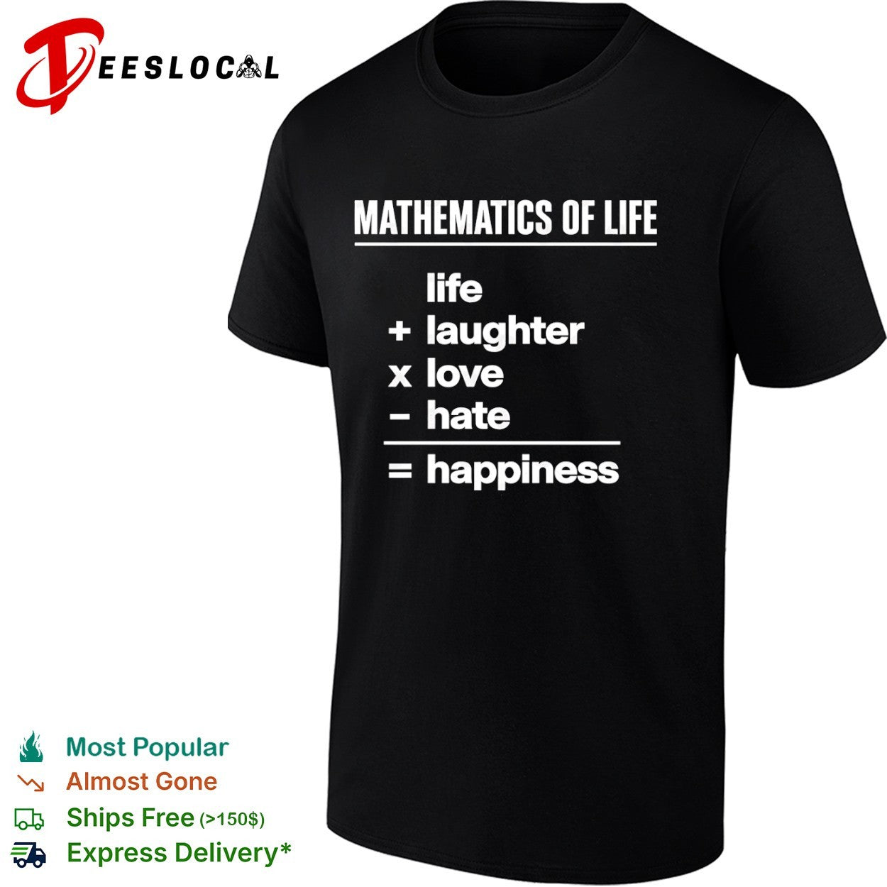 Mathematics of life laughter love hate happiness equation shirt