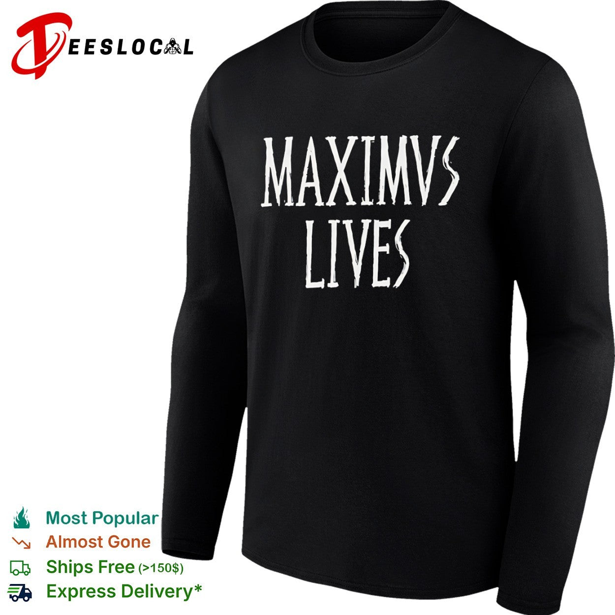 Maximus Lives shirt