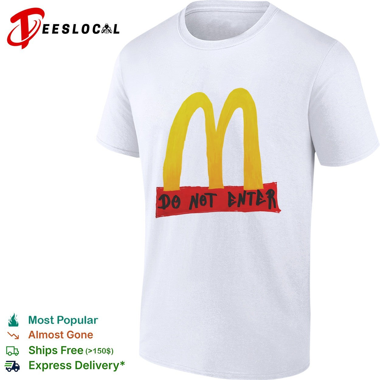 McDonald’s golden arches parody do not enter shirt