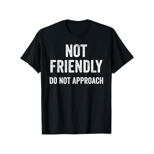 Men'S "Not Friendly, Do Not Approach" Graphic T-Shirt