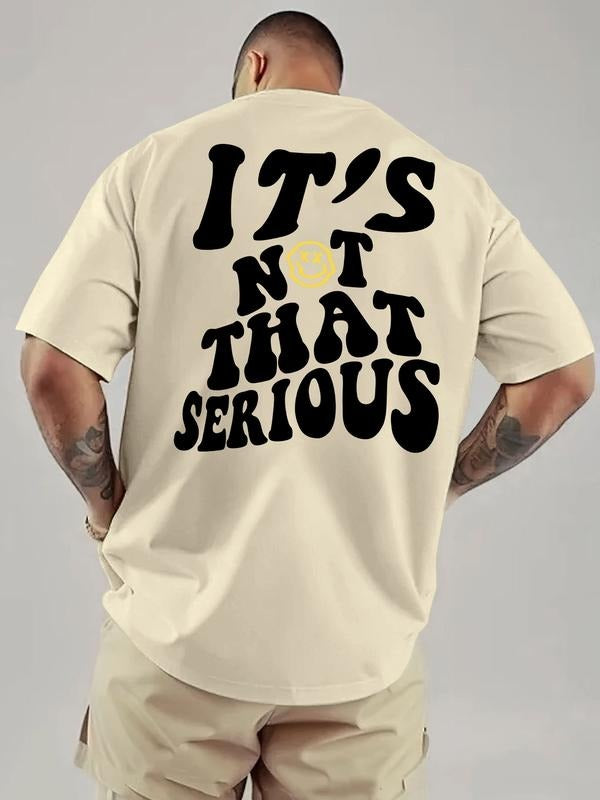 Men's It's Not That Serious T-shirt, Loose Casual Short Sleeve Round Neck Graphic Tee, Men's Summer Top for Daily Wear,...