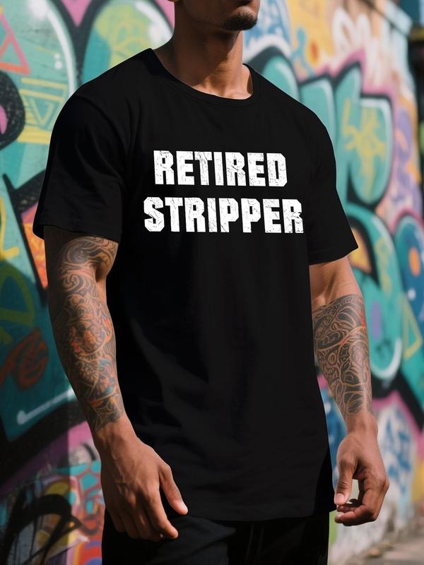 Men's Letter Print Retired Stripper T-shirt, Regular Fit Casual Short Sleeve Crew Neck T-shirt for Summer, Men's Top for...