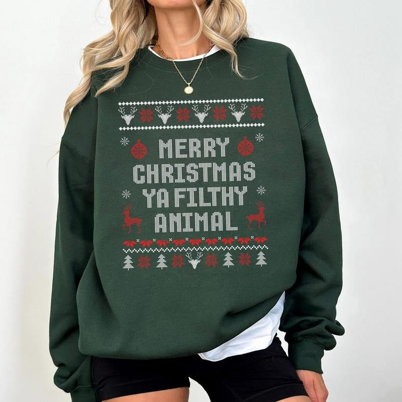 Merry Christmas Ya Filthy Animal Sweatshirt, Ugly Christmas Sweater, Funny Xmas Shirt Hoodie | PodTeesHub.com