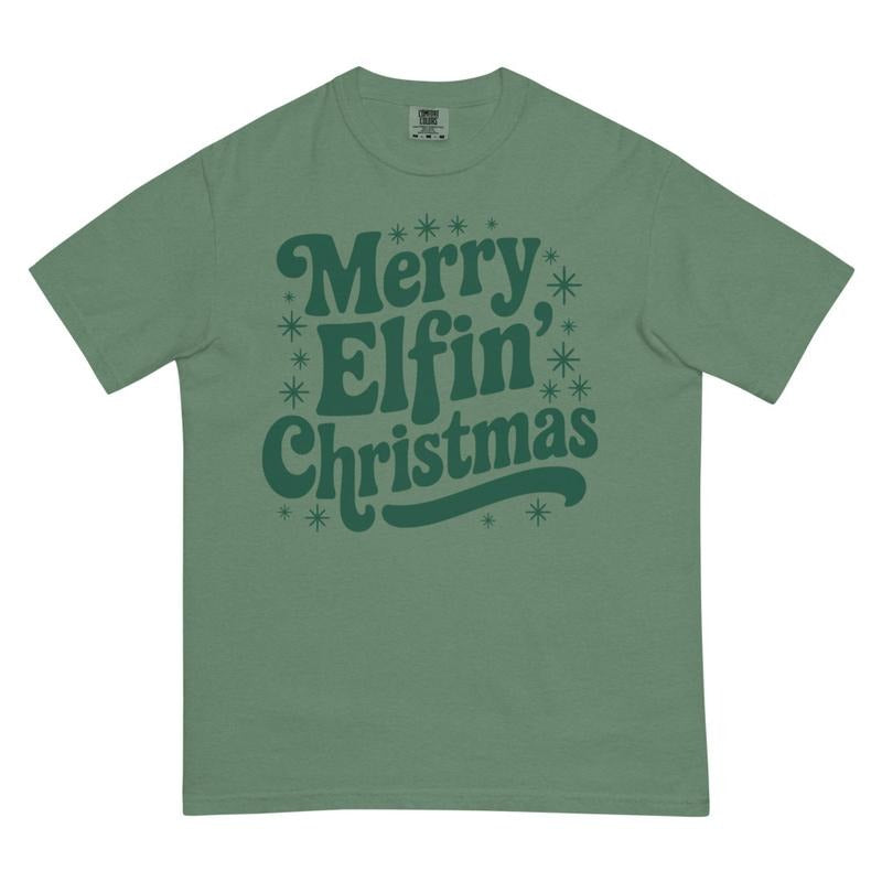 Merry Elfin Christmas Comfort Colors Shirt Hoodie, Sweatshirt | PodTeesHub.com
