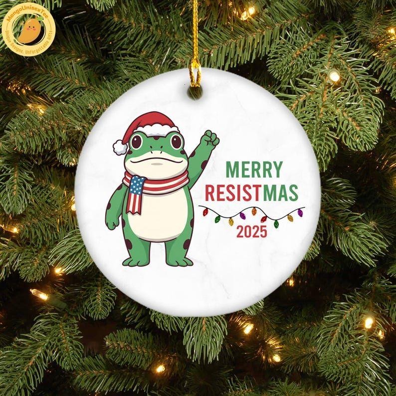 Merry Resistmas Ceramic Ornament, Frog Meme Ornament, Funny Political Protest Gift, Portland Frog Resist Christmas...