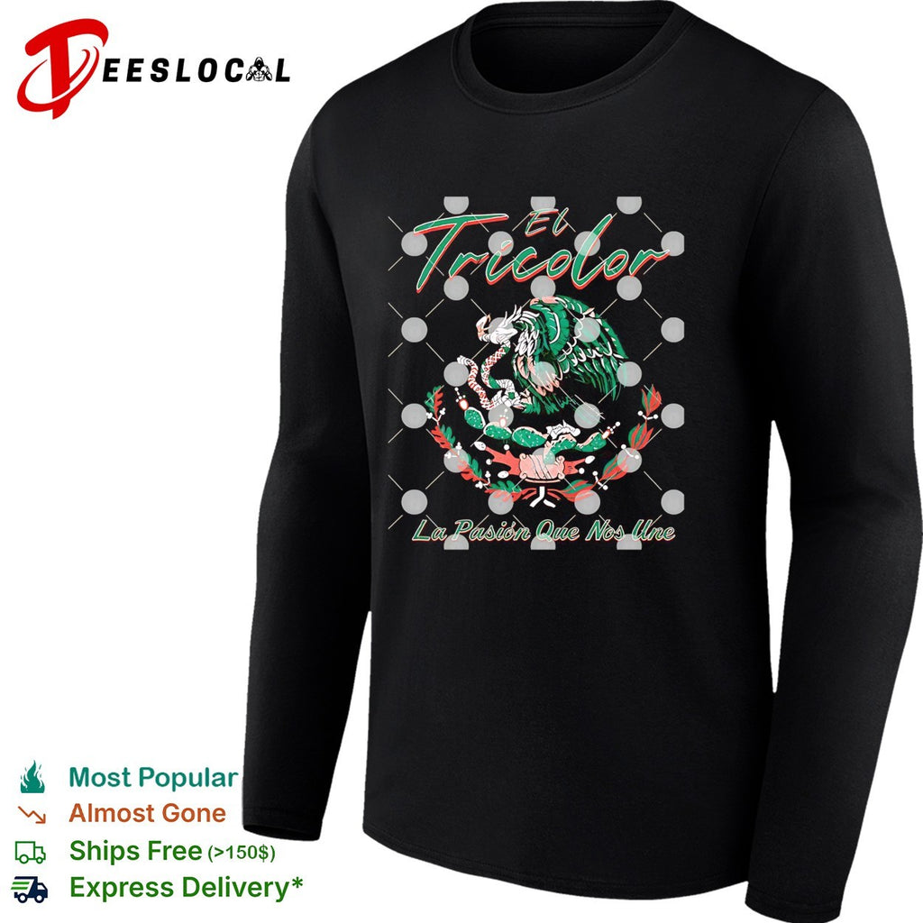 Mexico El Tricolor La Pasion Que Nos Une Mexico Soccer graphic shirt