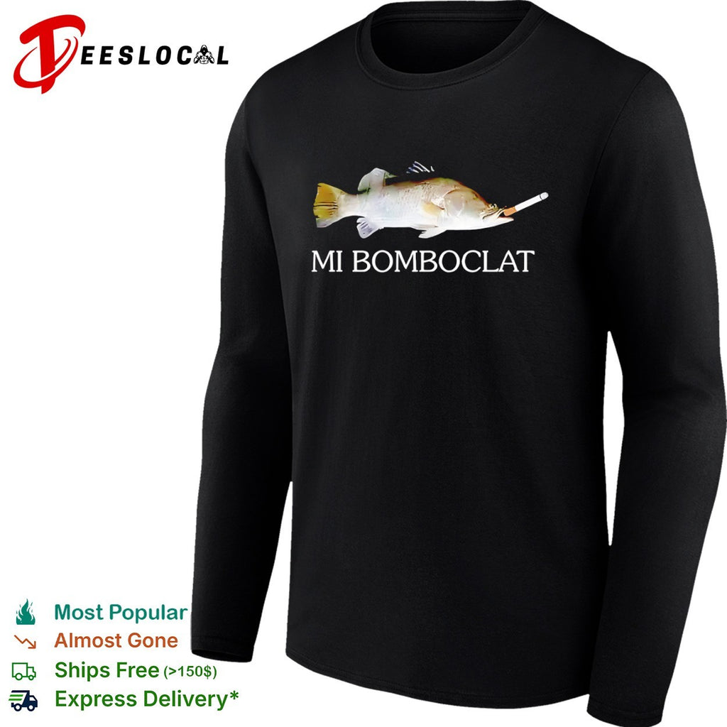 Mi Bomboclat Fish Smoking a Cigarette shirt