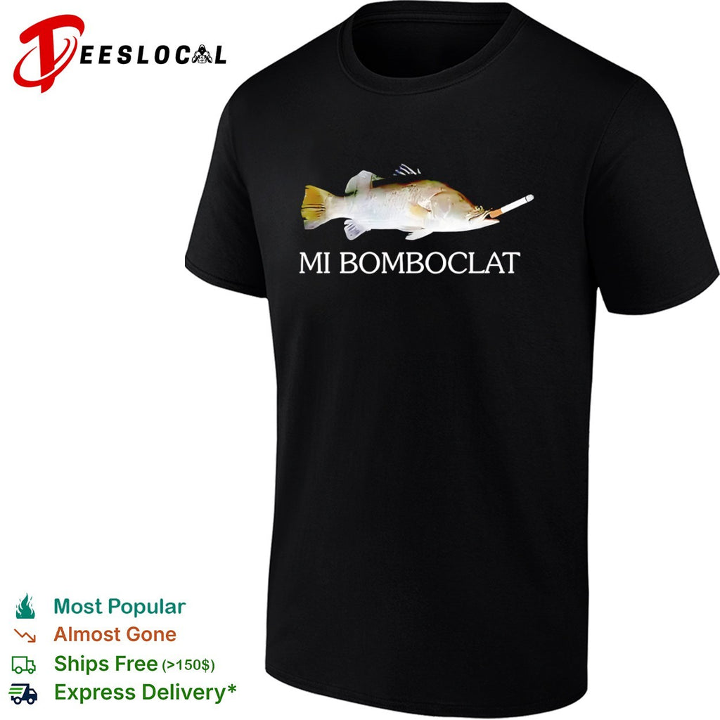 Mi Bomboclat Fish Smoking a Cigarette shirt