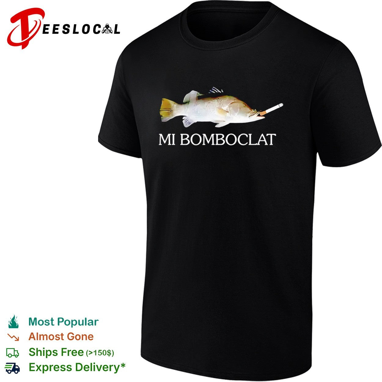 Mi Bomboclat Fish Smoking a Cigarette shirt