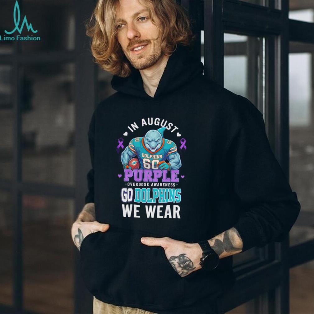 Miami Dolphins In August We Wear Purple Overdose Awareness shirt