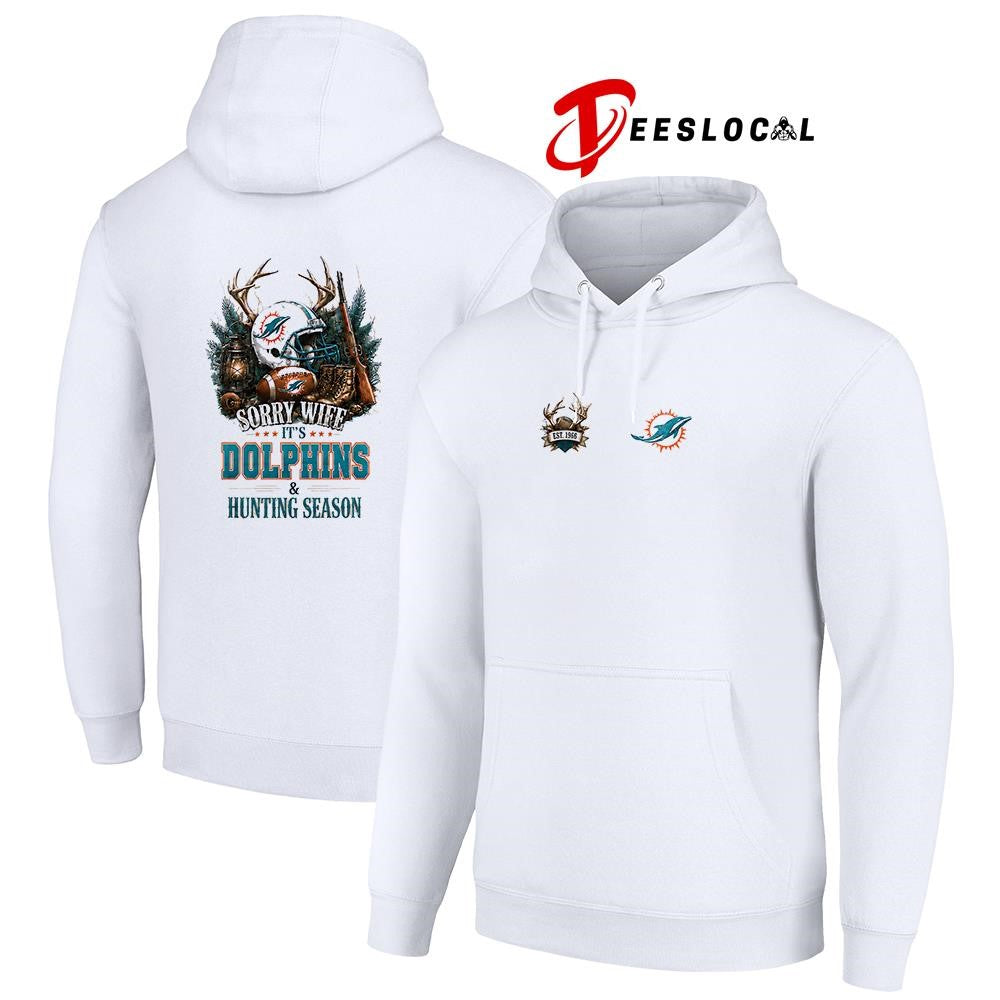 Miami Dolphins sorry wife it’s hunting season deer shirt