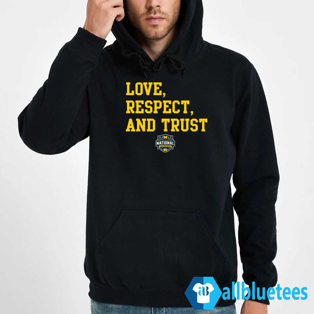 Michigan 2026 Love Respect Trust Shirt