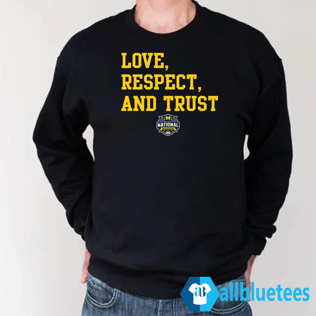 Michigan 2026 Love Respect Trust Shirt