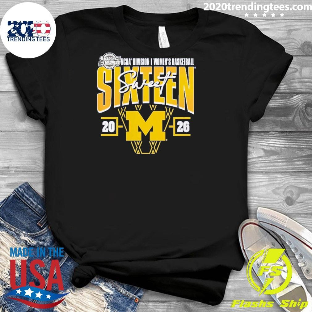 Michigan Wolverines Women’s 2026 NCAA Women’s Basketball Tournament March Madness Sweet 16 Signature Shirt