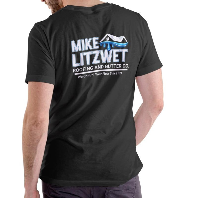 Mike Litzwet Roofing and Gutter Co. funny name T Shirt, Unisex Cotton Hoodie, Sweatshirt | PodTeesHub.com