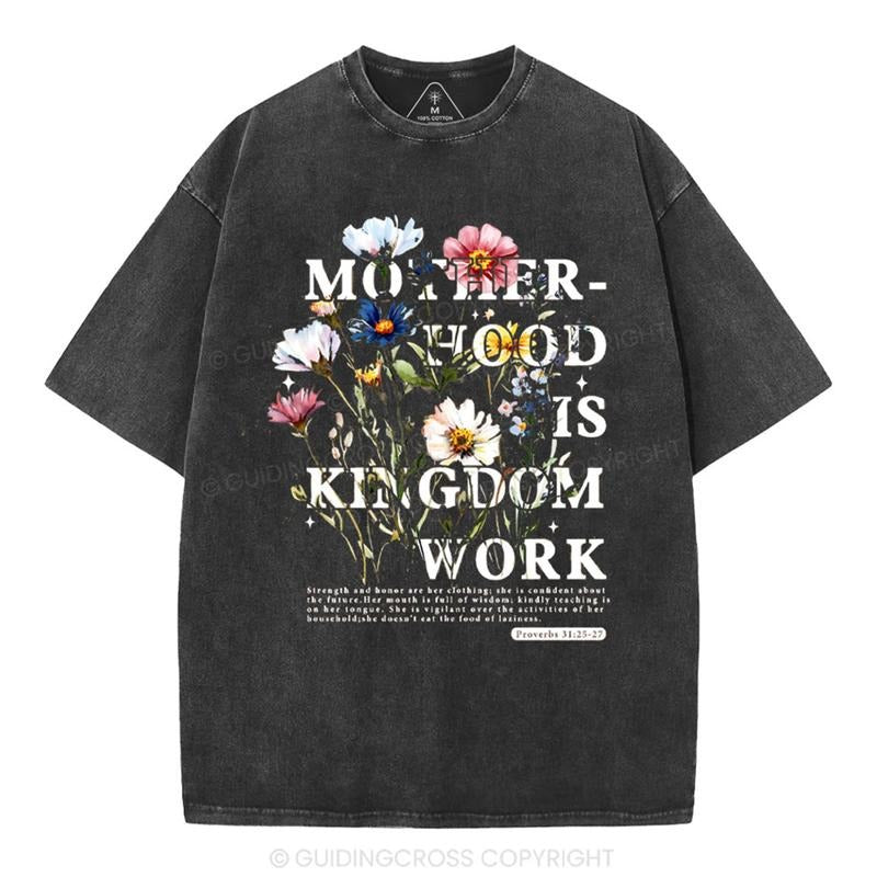 [ Mineral Wash ] Mother Hood Is Kingdom Work Christian Floral Washed TShirt Jesus, For Mother Day, Mom Life Gifts Graphic...
