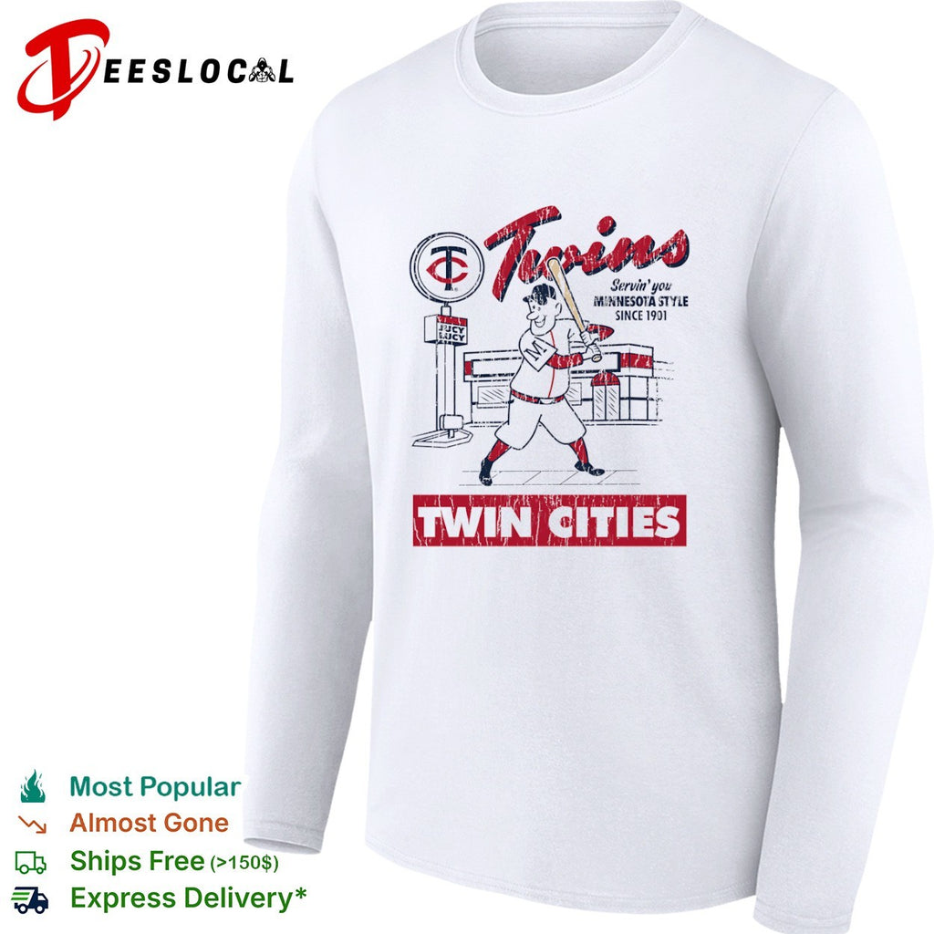 Minnesota Twins Servin you Minnesota Style Since 1901 Jucy Lucy Twin Cities Baseball shirt