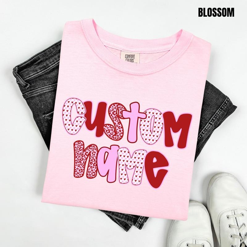 Mixed Valentine CUSTOM Name Comfort Colors T-Shirt 'NLB' Hoodie, Sweatshirt | PodTeesHub.com