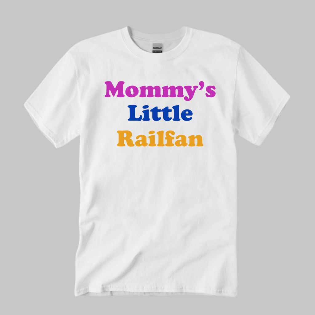 Mommy’s Little Railfan Shirt