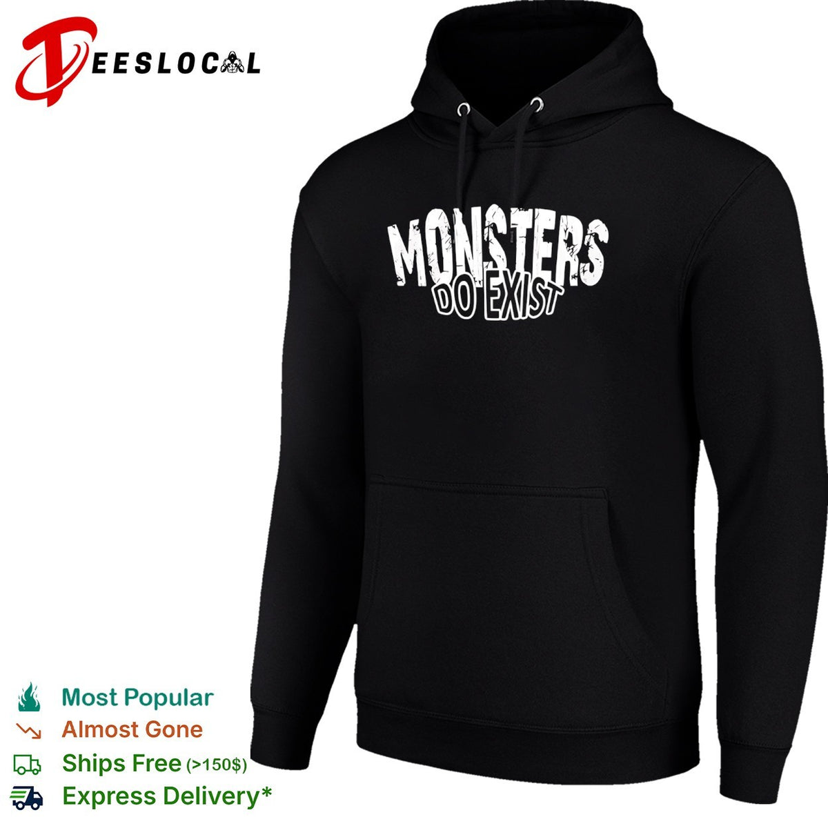 Monsters Do Exist Shirt