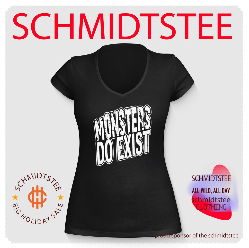 Monsters Do Exist Shirt