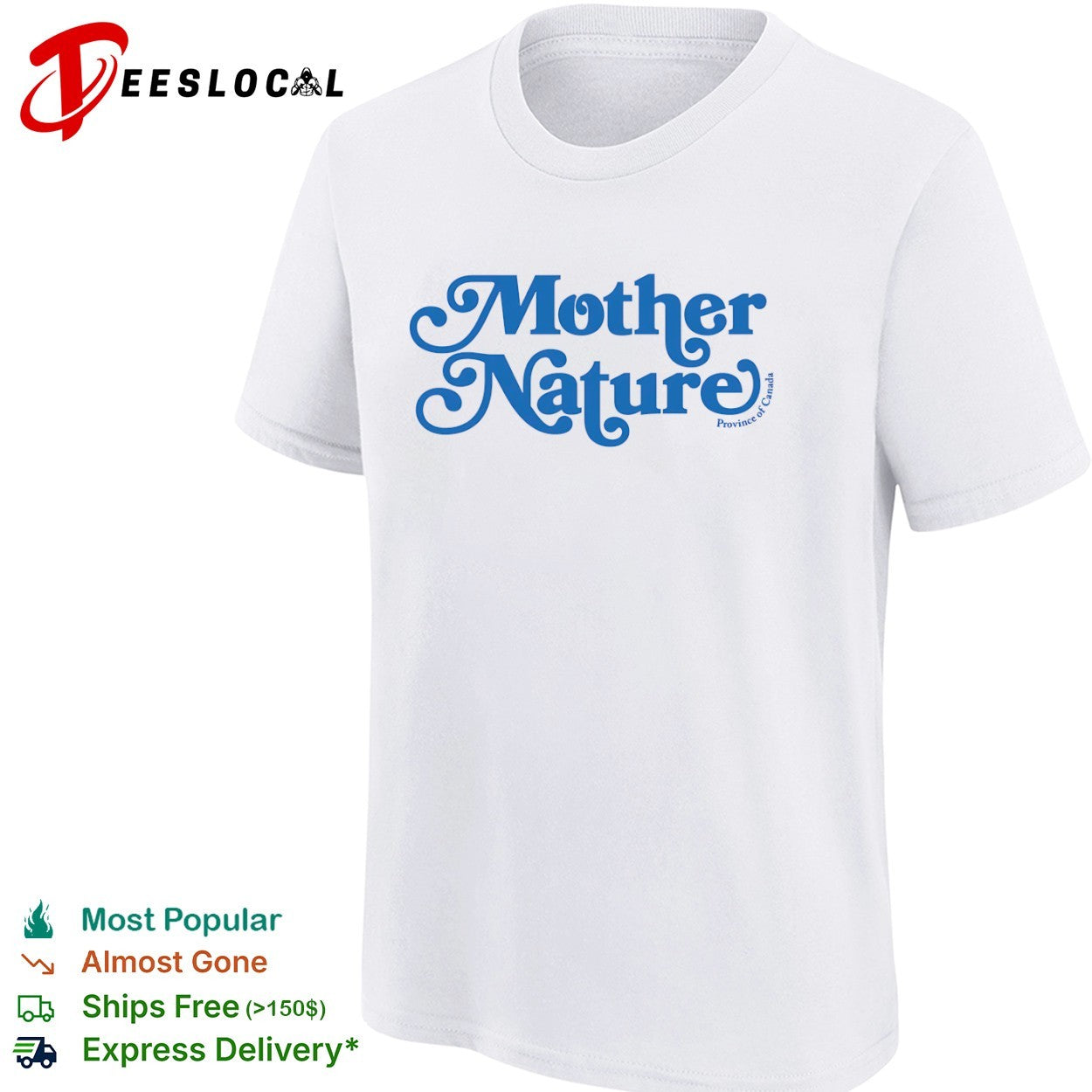 Mother Nature Province of Canada Nature Shirt