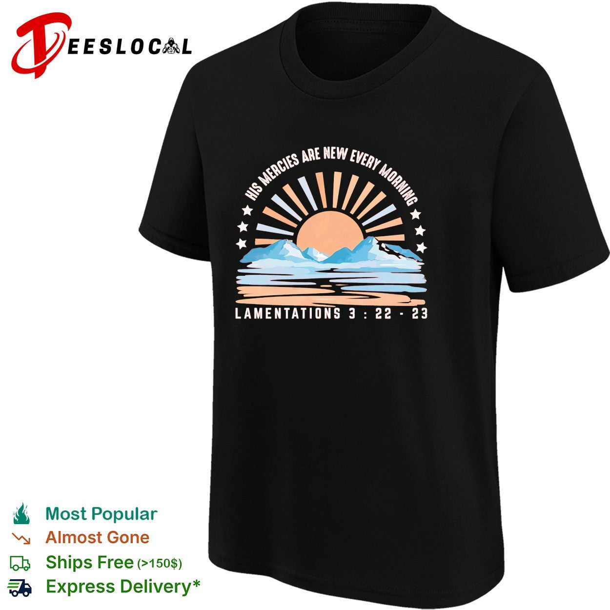 Mountains sun rising his mercies are new every morning Lamentations 3 22 23 shirt
