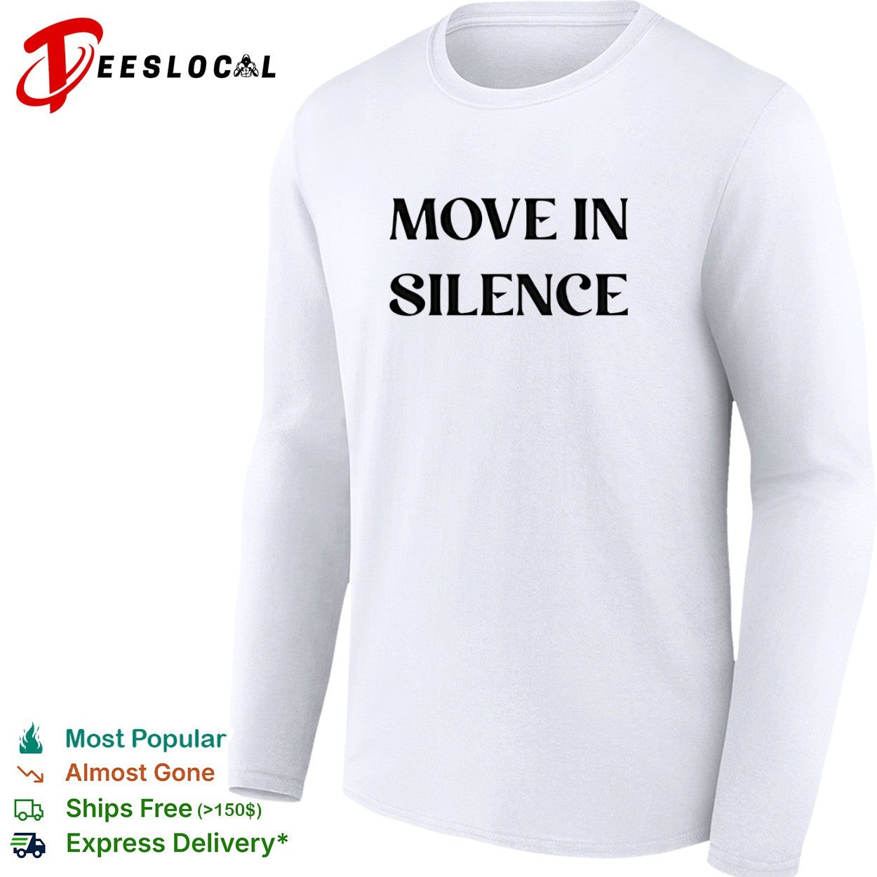 Move in Silence shirt