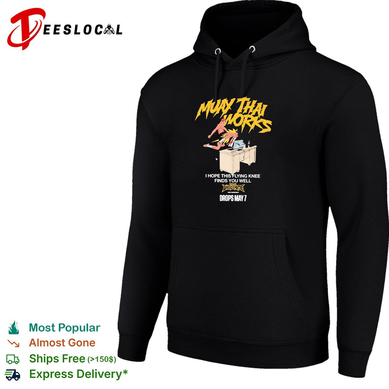 Muay Thai works I hope this flying knee finds you well full violence shirt