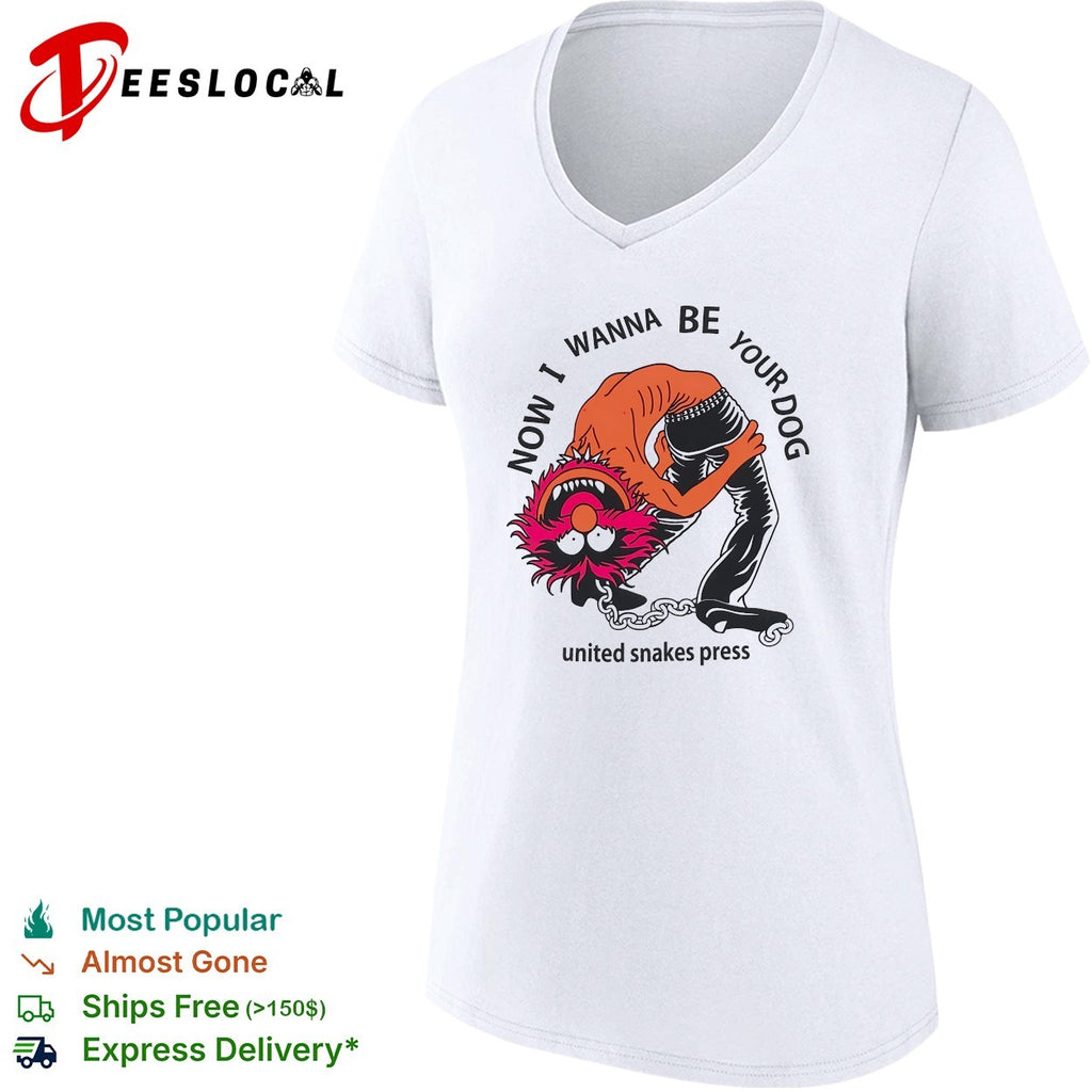 Muppets Animal now I wanna be your dog united snakes press shirt